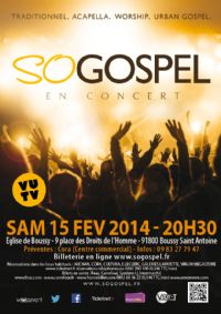 So Gospel en concert, gospel authentique. Le samedi 15 février 2014 à BOUSSY-SAINT-ANTOINE. Essonne.  20H30